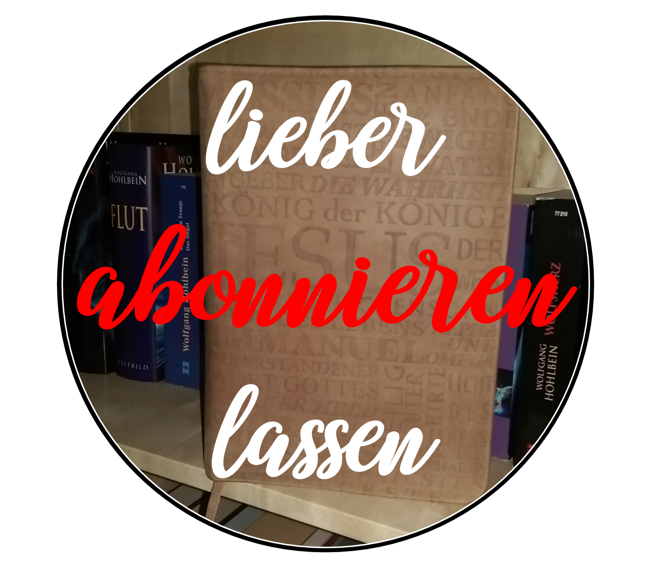 lieber_abonnieren_lassen_groß.png